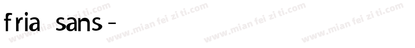 fria sans字体转换